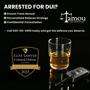 Arrested For DUI? Call 623-321-4699 and get the defense you deserve