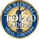 Top 40 Under 40 Trial Lawyers